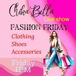 🎉FASHION FRIDAY🎉 1:30PM